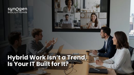 Hybrid Work Isn’t a Trend, Is Your IT Built for It?